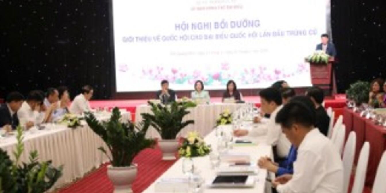 Hội nghị “Giới thiệu về Quốc hội cho người lần đầu trúng cử đại biểu Quốc hội”: Trang bị nền tảng vững chắc cho đại biểu Quốc hội nhiệm kỳ mới
