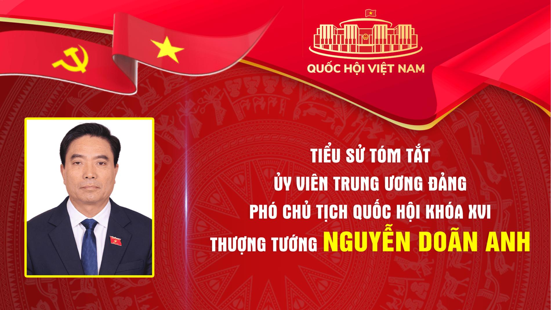 Tiểu sử tóm tắt Phó Chủ tịch Quốc hội khóa XVI, Thượng tướng Nguyễn Doãn Anh