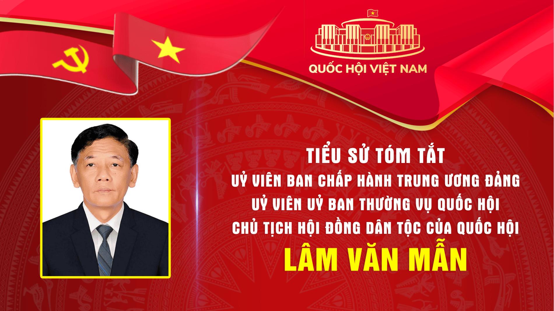 Tiểu sử tóm tắt của Chủ tịch Hội đồng Dân tộc của Quốc hội khoá XVI Lâm Văn Mẫn