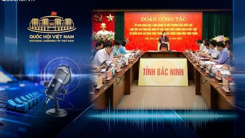 Uỷ ban Khoa học, Công nghệ và Môi trường kiểm tra thực hiện chính sách pháp luật liên quan kiểm soát an toàn thực phẩm tại tỉnh Bắc Ninh