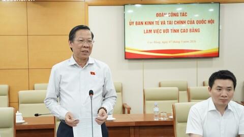 Chủ nhiệm Ủy ban Kinh tế và Tài chính Phan Văn Mãi cùng đoàn công tác khảo sát tại tỉnh Cao Bằng