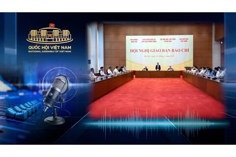 Bảo đảm tuyên truyền hiệu quả, chính xác, khách quan, toàn diện về Kỳ họp thứ Nhất, Quốc hội khoá XVI