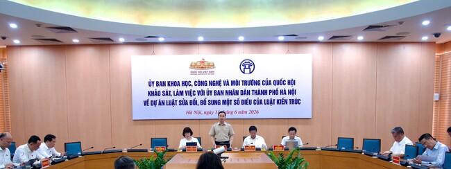 Đoàn công tác của Ủy ban Khoa học, Công nghệ và Môi trường làm việc với UBND TP. Hà Nội về sửa đổi Luật Kiến trúc