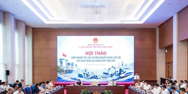 Sớm xây dựng, ban hành Chiến lược quốc gia về phát triển công nghiệp vật liệu và công nghiệp cơ khí, chế tạo