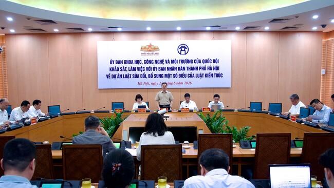Đoàn công tác của Ủy ban Khoa học, Công nghệ và Môi trường làm việc với UBND TP. Hà Nội về sửa đổi Luật Kiến trúc