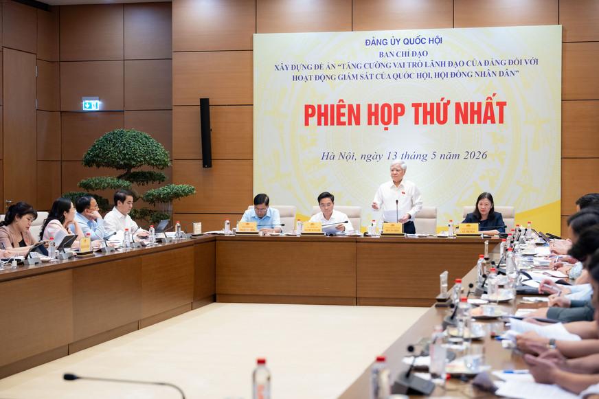 Ban Chỉ đạo xây dựng Đề án “Tăng cường vai trò lãnh đạo của Đảng đối với hoạt động giám sát của Quốc hội, của HĐND” họp Phiên thứ Nhất