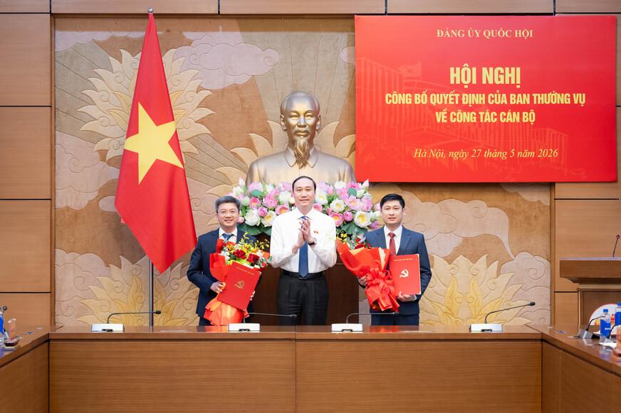 Hội nghị công bố Quyết định của Ban Thường vụ Đảng ủy Quốc hội về công tác cán bộ