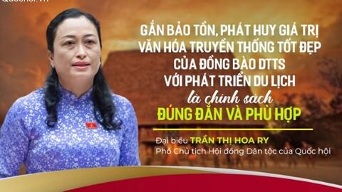 GÓC NHÌN: GẮN BẢO TỒN, PHÁT HUY GIÁ TRỊ VĂN HÓA TRUYỀN THỐNG TỐT ĐẸP CỦA ĐỒNG BÀO DTTS VỚI PHÁT TRIỂN DU LỊCH LÀ CHÍNH SÁCH ĐÚNG ĐẮN VÀ PHÙ HỢP
