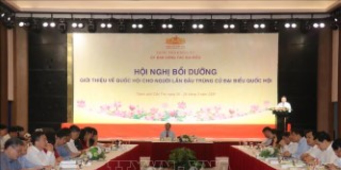 Bồi dưỡng, giới thiệu về Quốc hội cho người lần đầu trúng cử đại biểu Quốc hội