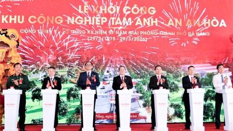 Khởi công dự án Khu công nghiệp Tam Anh - An An Hòa tại thành phố Đà Nẵng